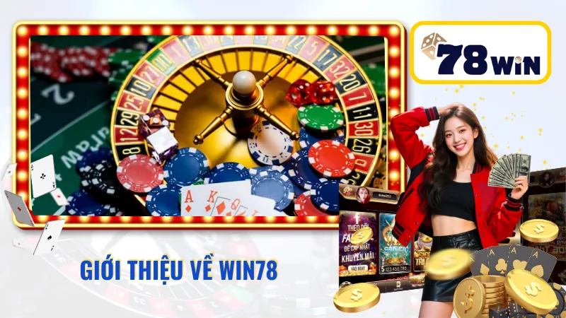 Giới thiệu về 78WIN